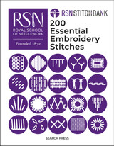 RSN Stitch Bank: 200 Essential Embroidery Stitches by The Royal School of Needlework