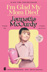 Book cover for I'm Glad My Mom Died by Jennette McCurdy