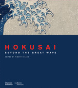 Book cover for Hokusai: Beyond the Great Wave by Timothy Clark