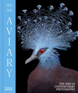 Book cover for Aviary: The Bird in Contemporary Photography by William A. Ewing & Danae Panchaud