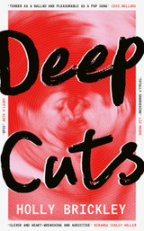 Deep Cuts by Holly Brickley (B)