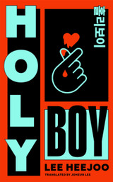 Cover image for Holy Boy by Lee Heejoo