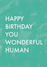 Cover image for Greeting Card - Happy Birthday Wonderful Human