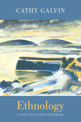 Cover image for Ethnology : a love song for Connemara by Cathy Galvin
