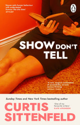 Cover image for Show Don't Tell by Curtis Sittenfeld