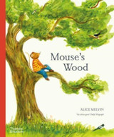 Cover image for Mouse's Wood: A Year in Nature by Alice Melvin (PB)