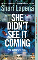 Book cover for She Didn't See It Coming by Shari Lapena