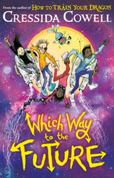 Cover image for Which Way To The Future by Cressida Cowell