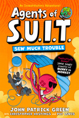 Book cover for Agents of S.U.I.T.: Sew Much Trouble by John Patrick Green