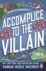Cover image for Accomplice to the Villain by Hannah Nicole Maehrer