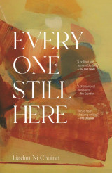 Every One Still Here by Liadan Ni Chuinn (PB)