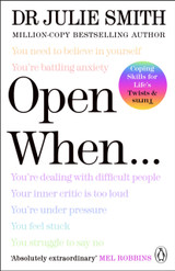 Open When…: A Companion for Life’s Twists & Turns by Julie Smith (PB)