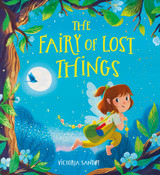 Cover image for The Fairy of Lost Things by Victoria Sandøy