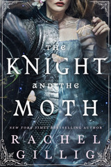 Cover image for The Knight and the Moth by Rachel Gillig