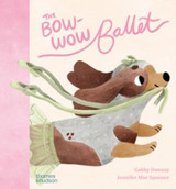 Book cover for The Bow-Wow Ballet by Gabby Dawnay