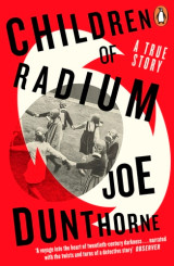 Book cover for Children of Radium: A Buried Inheritance by Joe Dunthorne