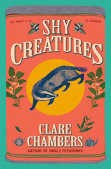 Book cover for Shy Creatures by Clare Chambers