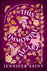 This Immortal Heart by Jennifer Saint