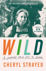 Book cover for Wild: A Journey from Lost to Found by Cheryl Strayed