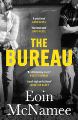 Book cover for The Bureau by Eoin McNamee (TPB)