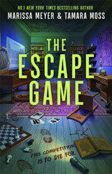 Book cover for The Escape Game by Marissa Meyer, Tamara Moss