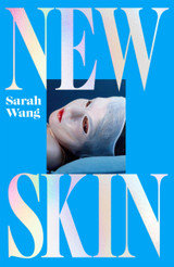 Book cover for New Skin by Sarah Wang