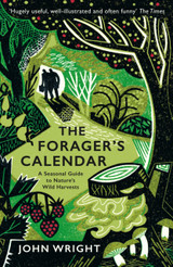 Book cover for The Forager's Calendar: A Seasonal Guide to Nature’s Wild Harvests by John Wright