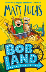 Book cover for BobLand by Matt Lucas