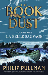 Book cover for La Belle Sauvage: The Book of Dust Volume One by Philip Pullman