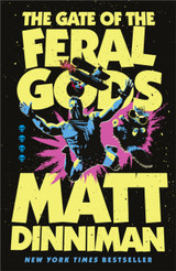 Book cover for The Gate of the Feral Gods by Matt Dinniman