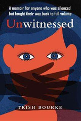 Book cove for Unwitnessed by Trish Bourke