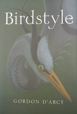 Birdstyle by Gordon d'Arcy