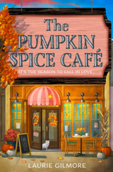 Cover image for The Pumpkin Spice Cafe by Laurie Gilmore