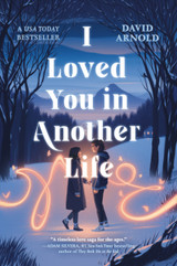 Cover for I Loved You in Another Life by David Arnold