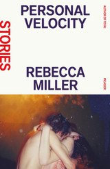 Cover for Personal Velocity by Rebecca Miller