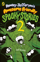 Cover for Rowley Jefferson’s Awesome Friendly Spooky Stories 2 by Jeff Kinney