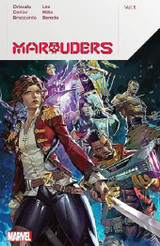 Book cover for Marauders By Steve Orlando Vol. 1 by Steve Orlando