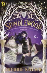 Spindlewood by Freddie Kolsch