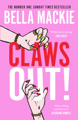 Claws Out! by Bella Mackie