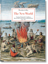 Theodore de Bry: The New World 45th Ed.