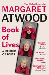 Book of Lives: A Memoir of Sorts by Margaret Atwood