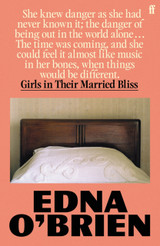 Girls in their Married Bliss by Edna O'Brien