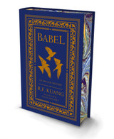Babel: Or the Necessity of Violence: an Arcane History of the Oxford Translators' Revolution by R.F. Kuang