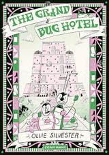 The Grand Bug Hotel by Ollie Silvester