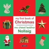 My First Book of Christmas/Mo Chead Leabhar Nollag by O'Brien Press Ltd