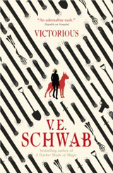 Victorious by V.E. Schwab