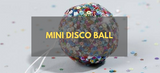 Mini Disco Ball - Step by Step Guide