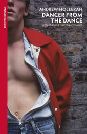 Dancer from the Dance by Andrew Holleran