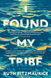 I Found My Tribe by Ruth Fitzmaurice