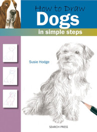How to Draw Dogs: In Simple Steps by Susie Hodge